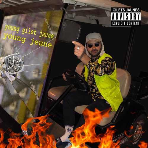 young jeune young gilet jaune mixtape